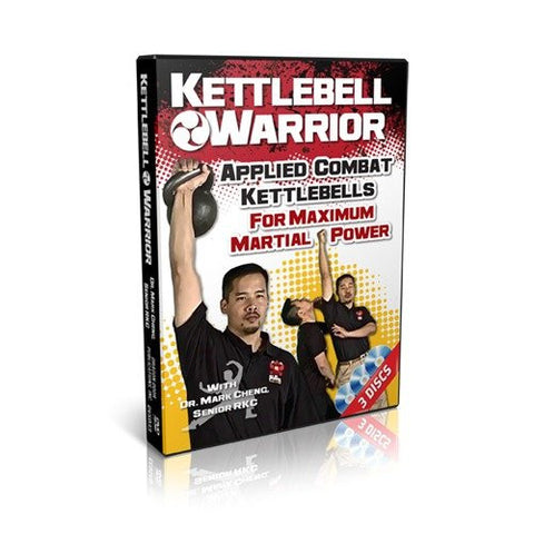 Kettlebell Warrior: Applied Combat Kettlebells for Maximum Martial Power