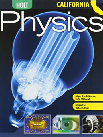 Holt Physics California Student Edition 2007 - Hardcover