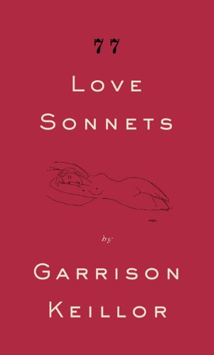 77 Love Sonnets - Garrison Keillor (Paperback)