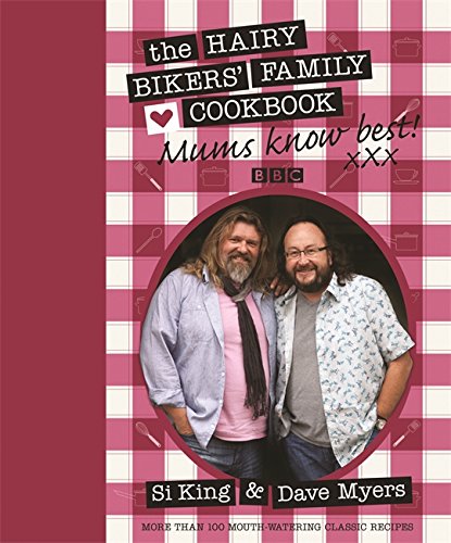 Mums Know Best: The Hairy Bikers' Family Cookbook, Hardcover