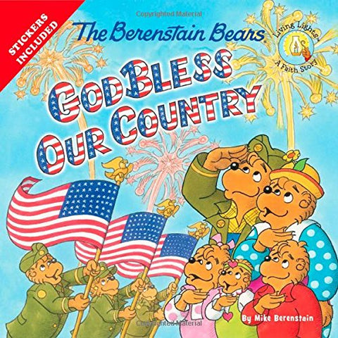 The Berenstain Bears God Bless Our Country (Saddle Stitch)