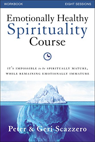 Emotionally Healthy Spirituality Course Workbook With DVD