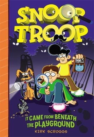 Snoop Troop: It Came from Beneath the Playground (Hardcover)