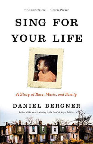 Sing for Your Life: A Story of Race, Music, and Family (Hardcover)