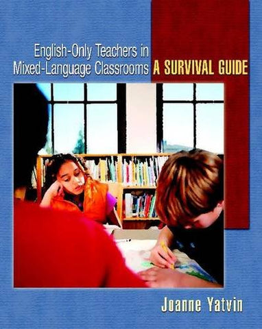 English-Only Teachers in Mixed-Language Classrooms - Paperback