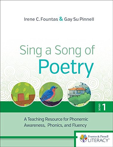 Sing a Song of Poetry, Grade 1, Revised Edition: A Teaching Resource for Phonemic Awareness, Phonics and Fluency