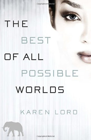 The Best of All Possible Worlds: A Novel (Hardcover)