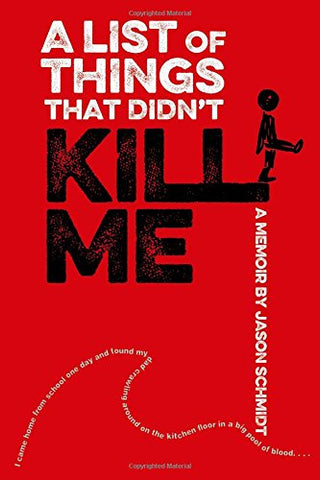 A List of Things That Didn't Kill Me: A Memoir (Hardcover)