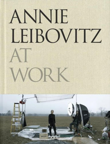 Annie Leibovitz at Work - Hardcover