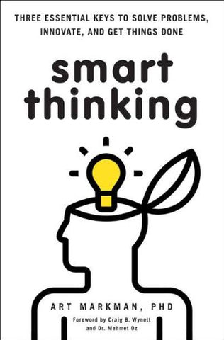 Smart Thinking: Three Essential Keys to Solve Problems, Innovate, and Get Things Done (Hardcover) (not in pricelist)