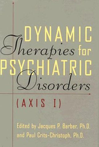 Dynamic Therapies For Psychiatric Disorders (axis I)
