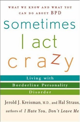 Sometimes I Act Crazy (Hardcover)