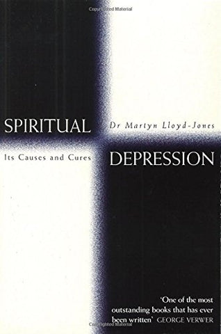 Spiritual Depression: Its Causes And Cures, Paperback