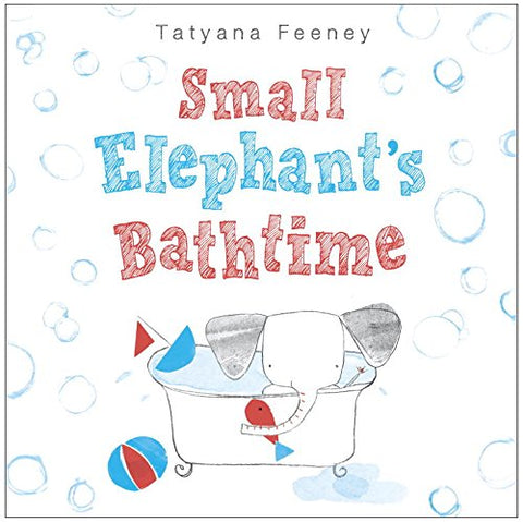 Small Elephant's Bathtime (Hardcover)