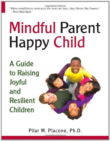 Mindful Parent, Happy Child (Paperback)