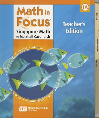 HMH Math in Focus; Singapore Math Teacher's Edition, Book A Grade 1 2009 - Spiral Bound