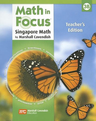 Math in Focus Teacher’s Edition, Book B Grade 3 2009 - Spiral Bound