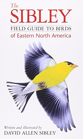SIBLEY FIELD GUIDE: BIRDS EAST