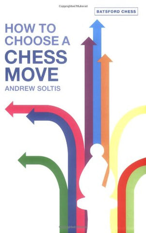 How To Choose A Chess Move (Paperback)