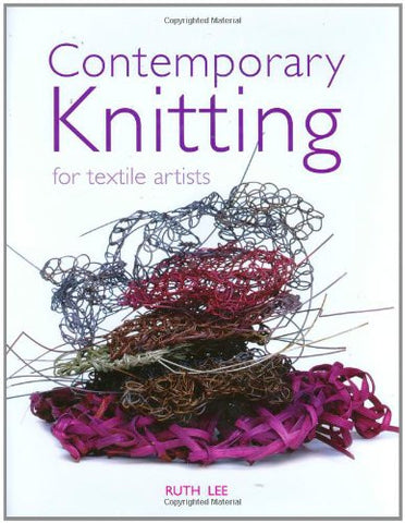 Contemporary Knitting: For Textile Artists