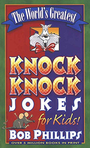 The World’s Greatest Knock-Knock Jokes for Kids (Perfectbound)