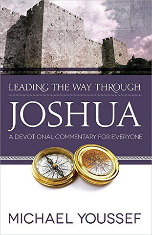 Leading the Way Through Joshua: A Devotional Commentary for Everyone (Perfectbound)