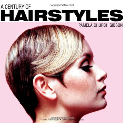 A Century of Hairstyles - Hardcover