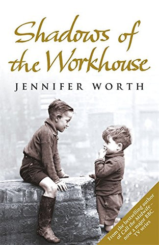 Shadows of the Workhouse: The Drama of Life in Postwar London, Paperback