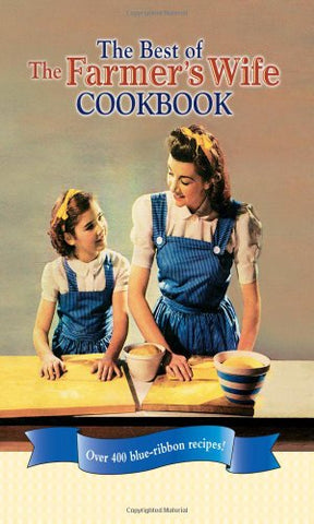 The Best of The Farmer's Wife Cookbook (Hardcover)
