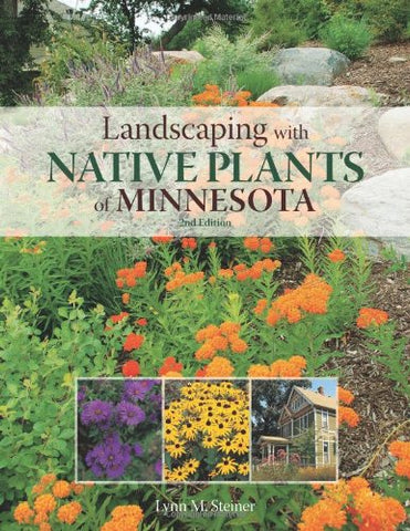 Landscaping with Native Plants of Minnesota - 2nd Edition  (Paperback)