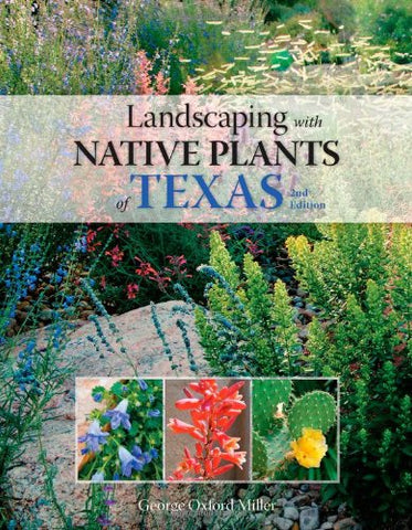 Landscaping with Native Plants of Texas - 2nd Edition (Paperback)