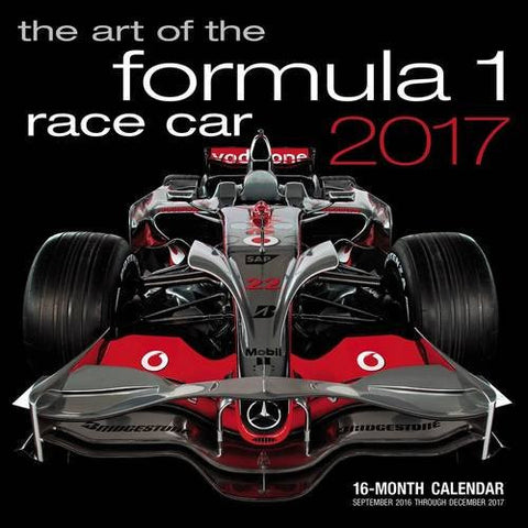 Art of the Formula 1 Race Car 2017: 16-Month Calendar September 2016 through December 2017