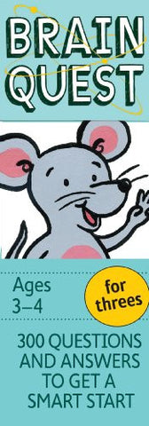Brain Quest for Threes, revised 4th edition: 300 Questions and Answers to Get a Smart Start