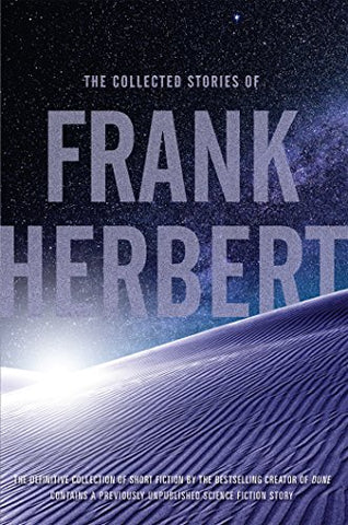 The Collected Stories of Frank Herbert (Paperback)