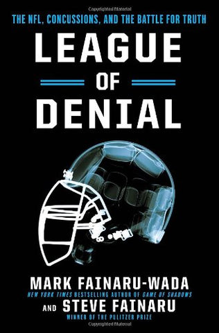 League of Denial: The NFL, Concussions and the Battle for Truth (Hardcover)