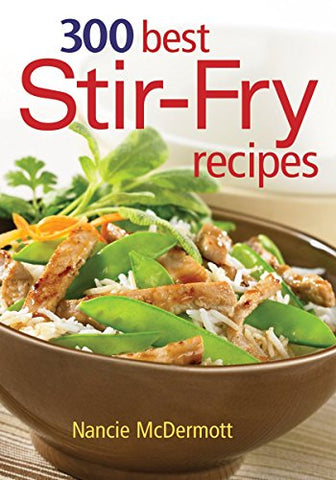 300 Best Stir-Fry Recipes (Paperback)