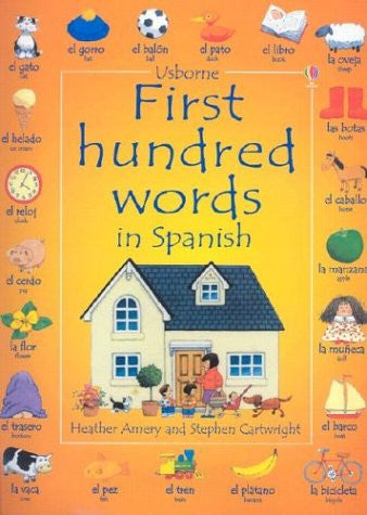 First Hundred Words In Spanish (Usborne First Hundred Words)