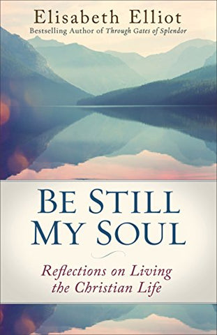 Be Still My Soul, Repackaged Edition (Paperback)