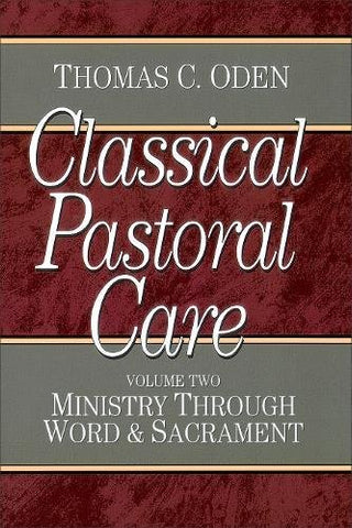 Classical Pastoral Care, Volume 2 (Paperback)