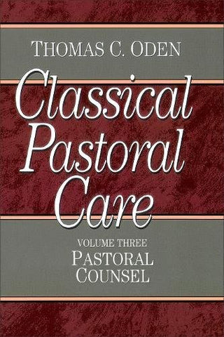 Classical Pastoral Care, Volume 3 (Paperback)