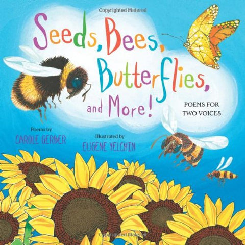 Seeds, Bees, Butterflies, and More!: Poems for Two Voices (Hardcover)