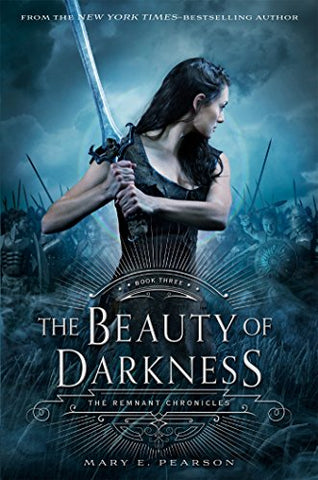 The Beauty of Darkness: The Remnant Chronicles, Book Three (Hardcover)