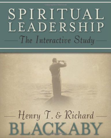 Spiritual Leadership: The Interactive Study