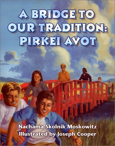 Bridge to Our Tradition, A: Pirkei Avot (Paperback)