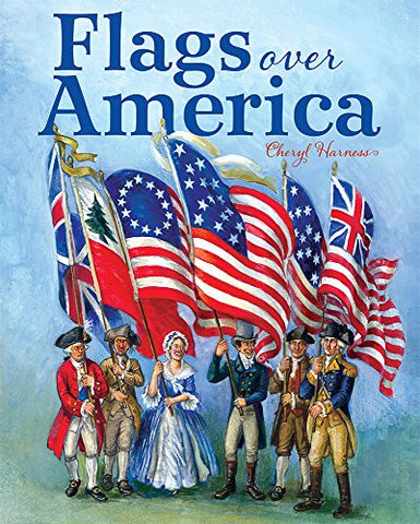 Flags Over America: A Star-Spangled Story - Hardcover