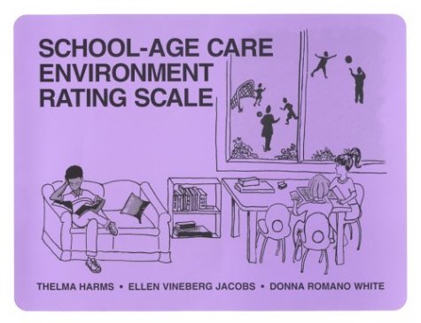 School-Age Care Environment Rating Scale (Sacers) (Staple Bound)