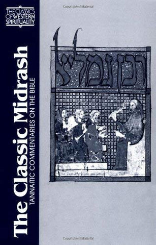 The Classic Midrash Tannaitic Commentaries on the Bible (Paperback)
