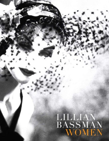 Lillian Bassman : Women (Hardcover)
