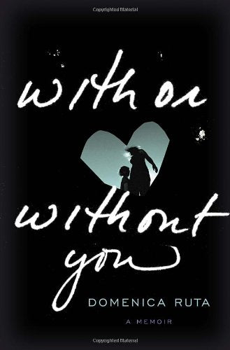 With or Without You: A Memoir (Hardcover)