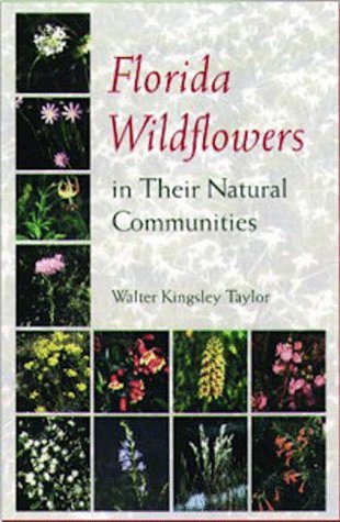 Florida Wildflowers in Their Natural Communities (flex binding) (not in pricelist)